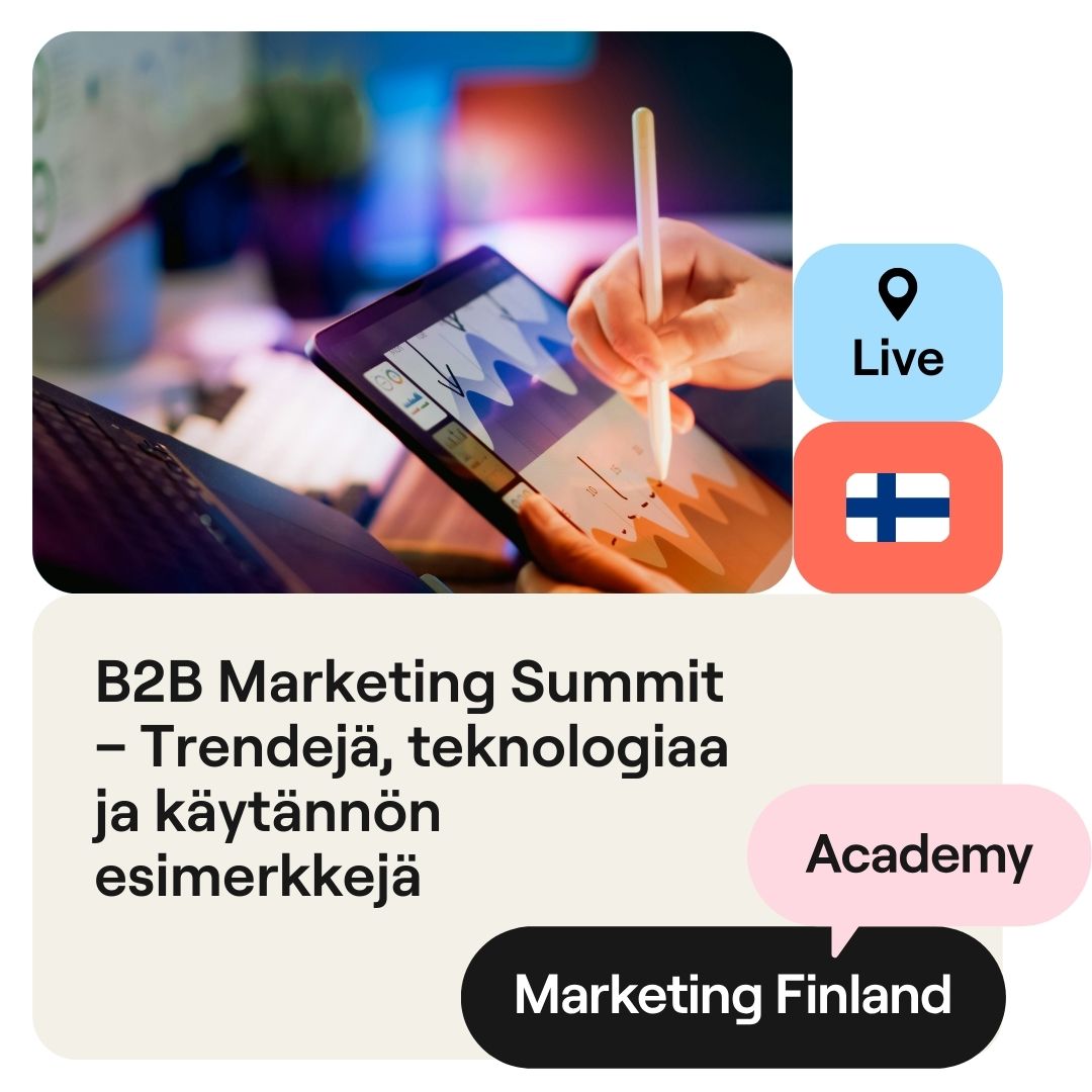 20.1.2026 B2B Marketing Summit – Trendejä, teknologiaa ja käytännön esimerkkejä